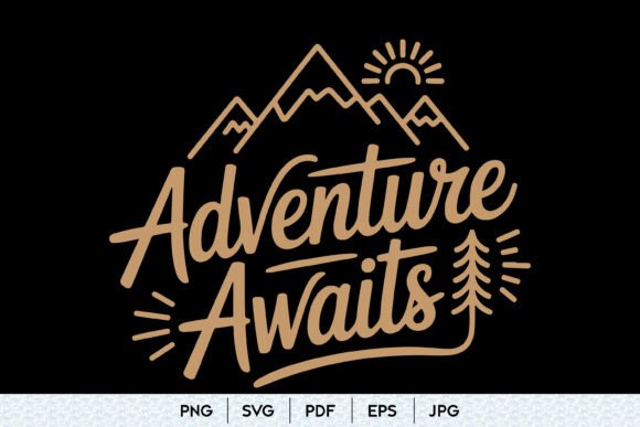 Adventure Awaits SVG Travel Quote Graphics for Illustrations