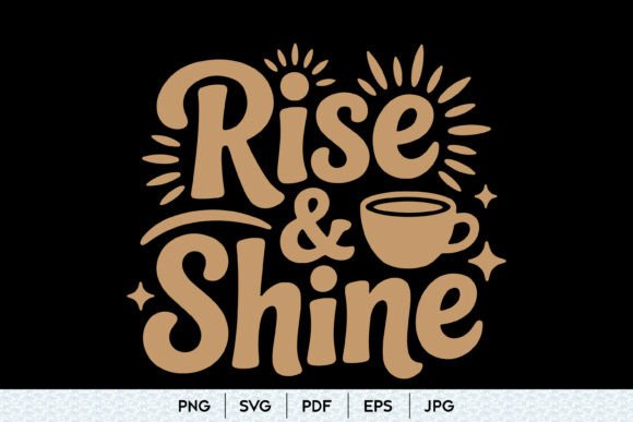 Rise and Shine SVG Coffee Quote Review