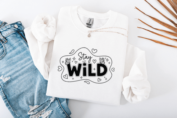 Stay Wild SVG Retro Quote: Graphics for T-Shirt Designs & Blogs
