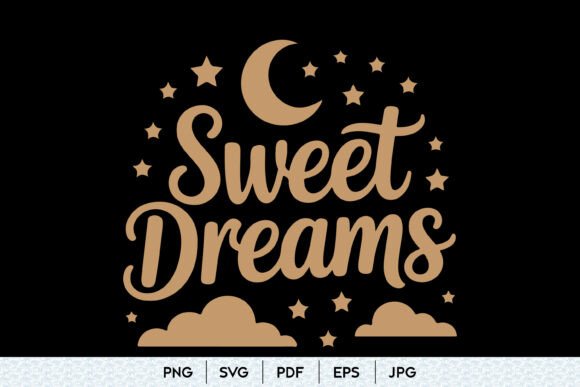 Sweet Dreams SVG Nursery Quote Design for Graphics and Illustrations